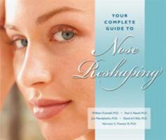 Your Complete Guide to Nose Reshaping 1886039194 Book Cover