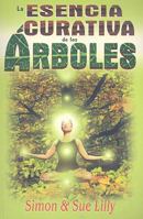Esencia curativa de los arboles 9706663711 Book Cover
