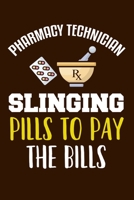 Pharmacy Technician Slinging Pills To Pay The Bills: Pharmacist Notebook Pharmacology Scientists Journal Cornell Notes For Pharmacy Students and Industry Professionals 110 Blank Pages 6x9 Inch Matte F 1702165183 Book Cover