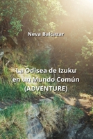 La Odisea de Izuku en un Mundo Común: (Adventure) (Spanish Edition) 9992539461 Book Cover