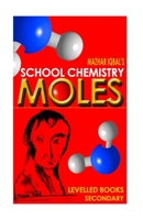 School chemistry: Moles 1533193754 Book Cover