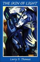 The Skin of Light 0984448810 Book Cover