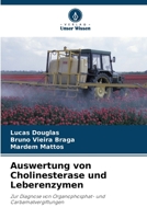 Auswertung von Cholinesterase und Leberenzymen (German Edition) 6206486508 Book Cover