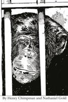 Henry Chimpman: The Complete Saga 1548394947 Book Cover