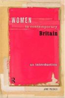 Women in Contemporary Britain: An Introduction 0415182743 Book Cover