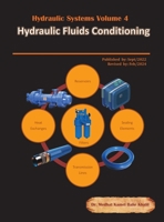 Hydraulic Systems Volume 4: Hydraulic Fluids Conditioning 0997763485 Book Cover