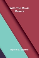 With the movie makers 9374594242 Book Cover