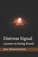 Distress Signal: a poem on being found 1980617562 Book Cover