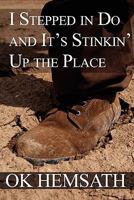 I Stepped in Do and It's Stinkin' Up the Place 1451257961 Book Cover