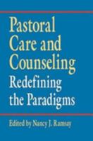 Pastoral Care And Counseling: Redefining The Paradigms 068702224X Book Cover
