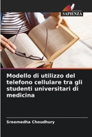 Modello di utilizzo del telefono cellulare tra gli studenti universitari di medicina (Italian Edition) 6208571758 Book Cover