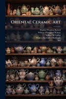 Oriental Ceramic art 051752581X Book Cover
