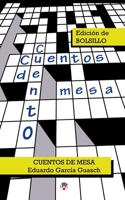 Cuentos de Mesa: Relatos cortos para pasar el rato. B083XTGNKG Book Cover
