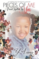 Pieces of ME, Pieced Together by YOU 0578225794 Book Cover