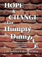Hope and Change for Humpty Dumpty: Successful Steps to Healing, Growth and Discipleship 0759690812 Book Cover