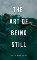 The Art of Being Still 9363317889 Book Cover
