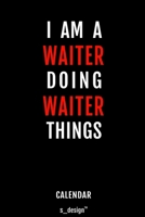 Calendar for Waiters / Waiter: Everlasting Calendar / Diary / Journal (365 Days / 3 Days per Page) for notes, journal writing, event planner, quotes & personal memories 1702227650 Book Cover