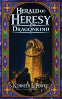 Herald of Heresy : Dragonkind 1969130156 Book Cover