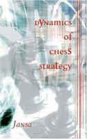 Dynamics of Chess Strategy 0713486082 Book Cover