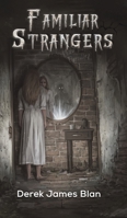 Familiar Strangers 1649795181 Book Cover