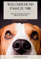 Welcher Hund passt zu mir?: Der Grundstein für dein Abenteuer: Hund! (German Edition) 3695101105 Book Cover