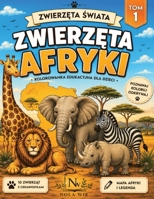 Kolorowanka edukacyjna dla dzieci: Zwierzęta Świata / zwierzęta Afryki B0H96GCHCG Book Cover