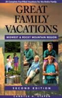 Great Family Vacations Midwest & Rocky Mountains 0762700580 Book Cover