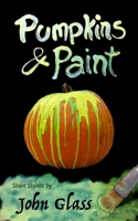 Pumpkins and Paint 0998852309 Book Cover