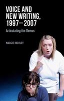 Voice and New Writing, 1997-2007: Articulating the Demos 1137432322 Book Cover