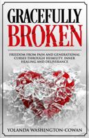 Gracefully Broken 0999777602 Book Cover