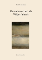 Gewahrwerden als Widerfahrnis (German Edition) 369572899X Book Cover