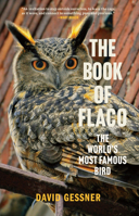 The Book of Flaco: A Parable of the Urban Wild 1958888478 Book Cover