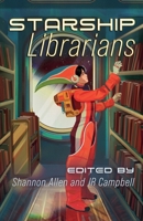 Starship Librarians 1989407862 Book Cover