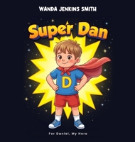 Super Dan B0H6F8SXR5 Book Cover