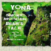 Yona A Smoky Mountain Bear's Tale 1548748749 Book Cover