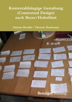 Kontextabhängige Gestaltung (Contextual Design) nach Beyer/Holtzblatt 2491183129 Book Cover