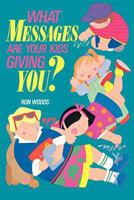 What messages are your kids giving you? 0884947033 Book Cover