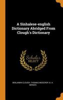 A Sinhalese-english Dictionary Abridged From Clough's Dictionary 0353277703 Book Cover