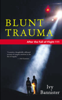 Blunt Trauma: After the Fall of Flight 111 0864924526 Book Cover