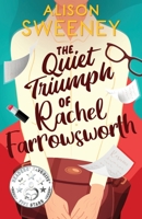 The Quiet Triumph of Rachel Farrowsworth 1922697842 Book Cover