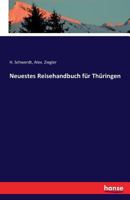 Neuestes Reisehandbuch Fur Thuringen 3742832824 Book Cover