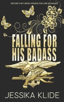 Falling For His Badass: Who said chivalry is dead? B0C2ST1DDS Book Cover
