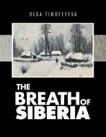 The Breath of Siberia 1543456030 Book Cover