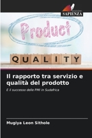Il rapporto tra servizio e qualit� del prodotto 620409873X Book Cover