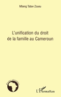 L'unification du droit de la famille au Cameroun (Études Africaines) (French Edition) 2296124372 Book Cover