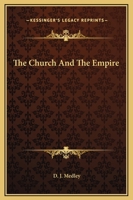 The Church And The Empire 141915673X Book Cover