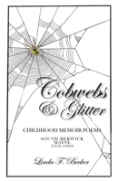 Cobwebs & Glitter: Childhood Memoir Poems B0CQW2JR4F Book Cover