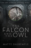 The Falcon and the Owl (Ann Kinnear Suspense #3) 1734479922 Book Cover