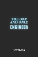 The One And Only Engineer Notebook: 6x9 inches - 110 blank numbered pages - Greatest Passionate working Job Journal - Gift, Present Idea 1695649249 Book Cover