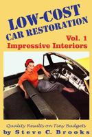 Low-Cost Car Restoration Vol. 1: Impressive Interiors 1499249969 Book Cover